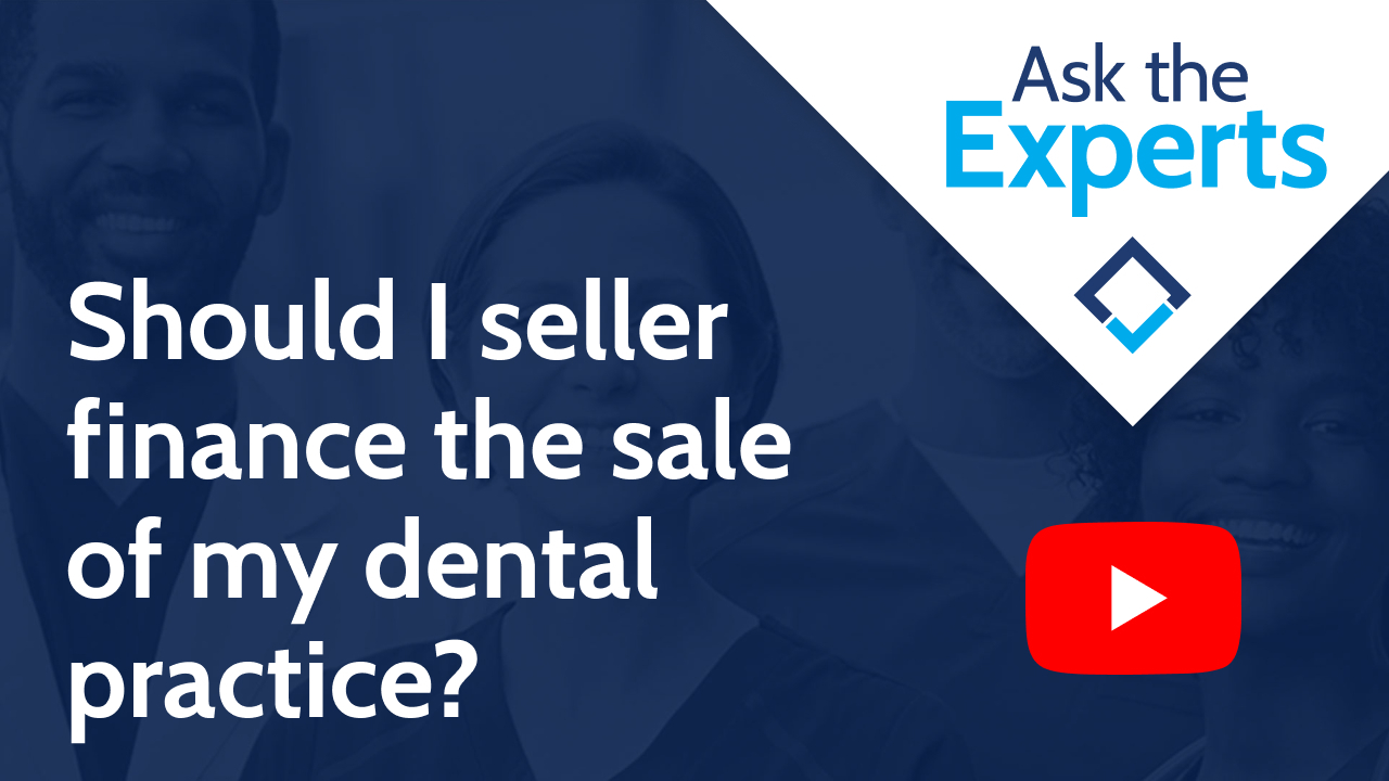 Should I seller finance the sale of my dental practice?